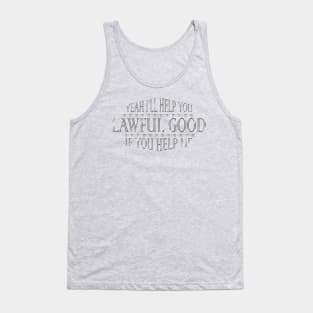 Lawful Good Tank Top